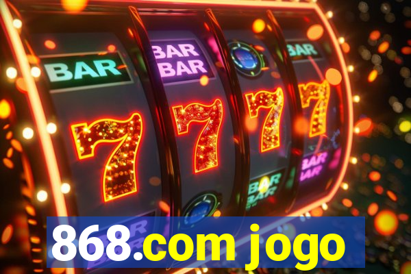 868.com jogo